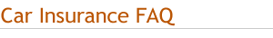Car Insurance FAQ
